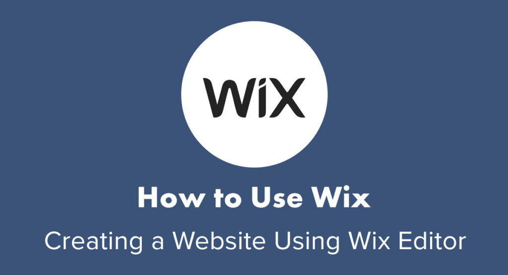 How to Use Wix – Easy, Step-by-Step Tutorial (2020)
